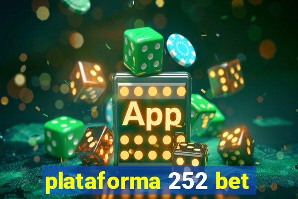 plataforma 252 bet